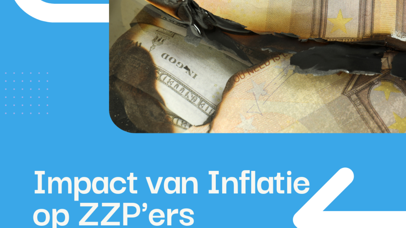 De Impact van inflatie op ZZPers Wat je moet wetenenhoejejekuntvoorbereiden