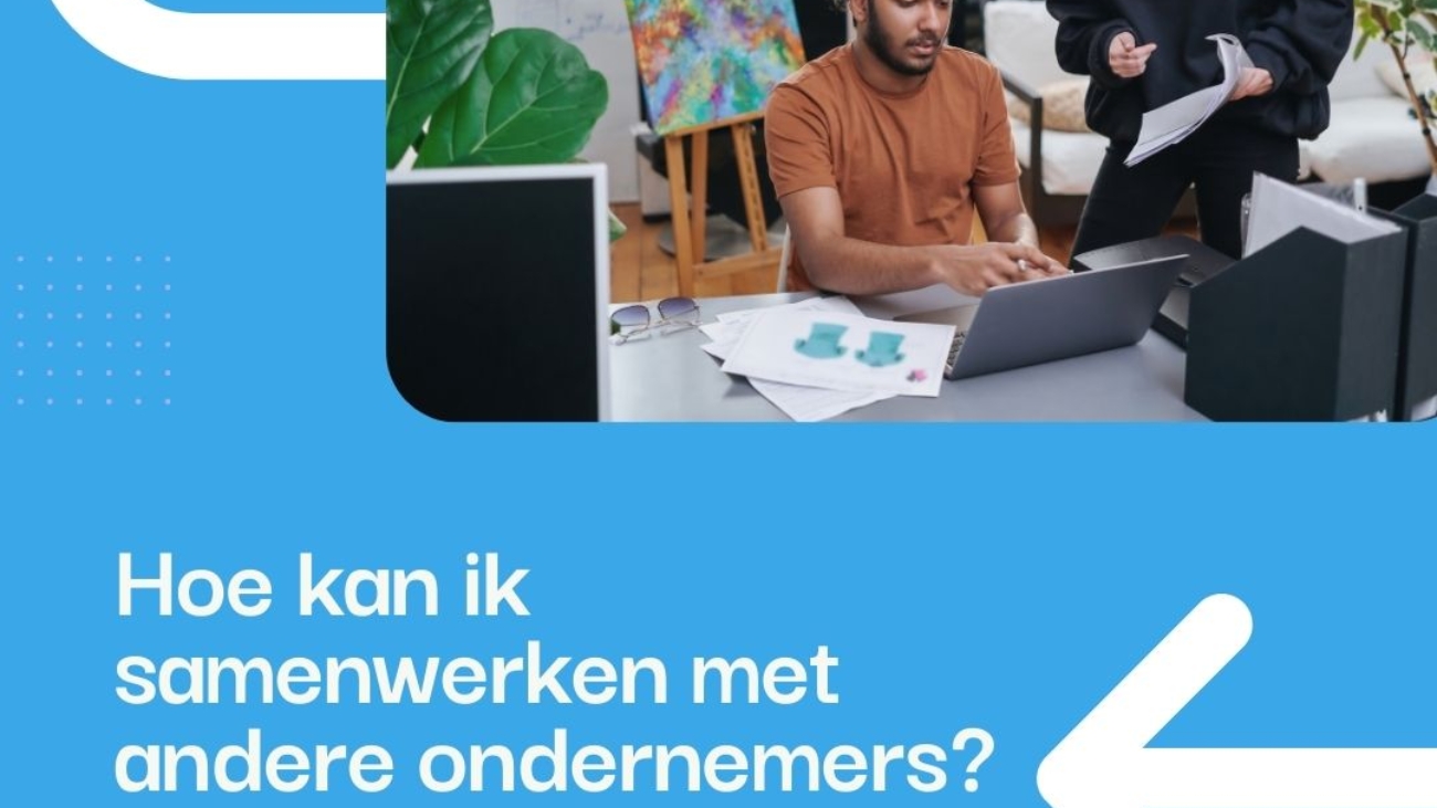 Hoe kan ik samenwerken met andere ondernemers