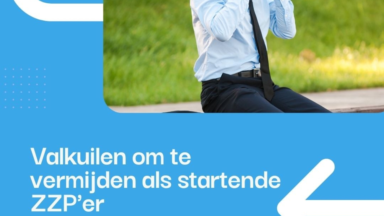 Valkuilen om te vermijden als startende ZZP'er